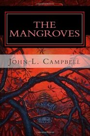 The Mangroves: A Novella