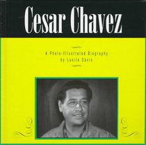 Cesar Chavez (Photo-Illustrated Biographies)