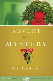 Advent of a Mystery (Berdie Elliott, Bk 1)