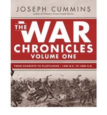 The War Chronicles - From Chariots to Flintlocks