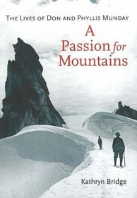 A Passion for Mountains: The Lives of Don and Phyllis Munday