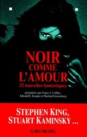 Noir Comme L'Amour (Dark Love) (French Edition)