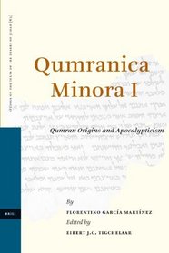 Qumranica Minora I (Studies of the Texts of Thedesert of Judah)