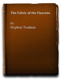 The Fabric of the Heavens: The Development of Astronomy and Dynamics