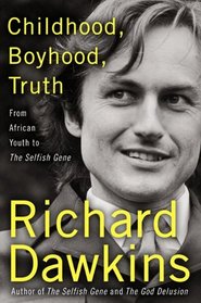 Childhood, Boyhood, Truth: From an African Youth to The Selfish Gene