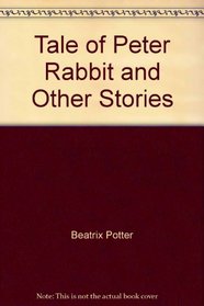 Tale of Peter Rabbit and Other Stories