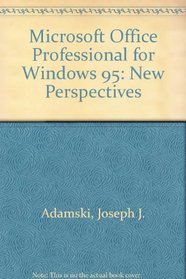 New Perspectives on Microsoft Office Professional for Windows 95 -- Introductory: A Document-Centric Approach :