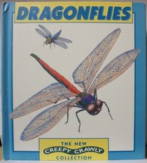 Dragonflies (Creepy Crawly Collection)