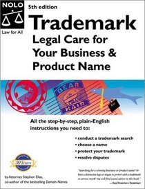 Trademark: Legal Care for Your Business and Product Name (5th Ed)