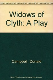 The widows of Clyth : a play