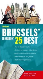 Fodor's Citypack Brussels' & Bruges' 25 Best, 3rd Edition (25 Best)
