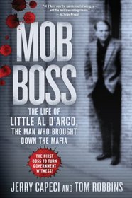 Mob Boss: The Life of Little Al D'Arco, the Man Who Brought Down the Mafia (Thorndike Large Print Crime Scene)