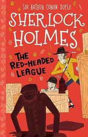 The Red-Headed League (Sherlock Holmes Children's Collection)