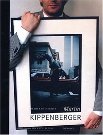 Martin Kippenberger (Collector's Choice Artist's Monographs: Friedrich Christian Flick Collection)