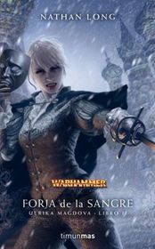 Forja de la Sangre (Warhammer: Ulrika, bk 2) (Bloodforged (Warhammer: Ulrika, bk 2)) (Spanish Edition)