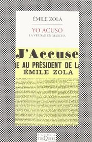 Yo Acuso: La Verdad En Marcha (Spanish Edition)