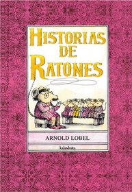 Historias de ratones / Mouse Tales (Libros Para Sonar / Books to Dream) (Spanish Edition)