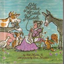 Old Mother Middle Muddle, (A Bill Martin instant reader)