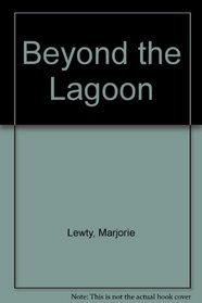 Beyond the Lagoon
