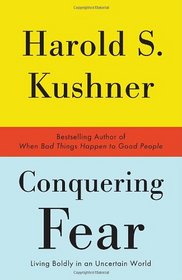 Conquering Fear: Living Boldly in a Dangerous World