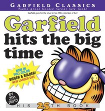 Garfield Hits the Big Time: His 25th Book (Garfield Classics)