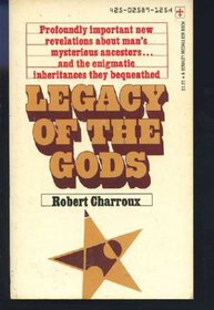 Legacy of the Gods (One Hundred Years of Man's Unknown History The Gods Unknown)