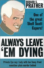 Always Leave 'Em Dying (Shell Scott Detective)