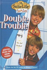 Double Trouble (Turtleback School & Library Binding Edition) (The Suite Life of Zack & Cody)
