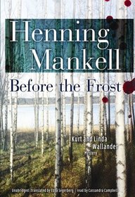 Before the Frost (A Kurt and Linda Wallander Novel) (Library Edition) (Kurt Wallander Mysteries)