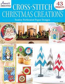 Cross-Stitch Christmas Creations: Festive Perforated Paper Designs
