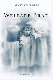 Welfare Brat: A Memoir