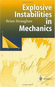 Explosive Instabilities in Mechanics
