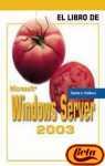 Microsoft Windows Server 2003 / Windows Server 2003: A Beginner's Guide (Spanish Edition)