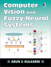 Computer Vision and Fuzzy Neural Systems (With CD-ROM)