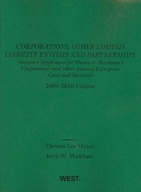 Corporations, Other Limited Liability Entities and Partnerships: Statutory Supplement to Corporations and Other Business Enterprises, 2009-2010 ed.