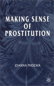 Making Sense of Prostitution