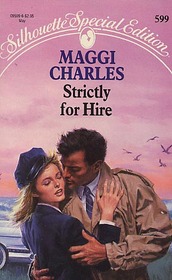 Strictly For Hire (Silhouette Special Edition, No 599)