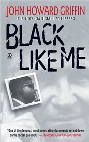 Black Like Me: Thirty-Fifth Anniversary Edition