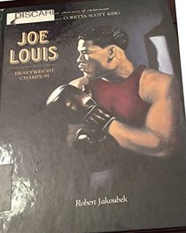 Joe Louis: Heavyweight Champion (Black Americans of Achievement)