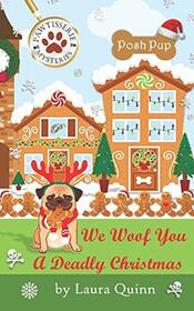 We Woof You a Deadly Christmas (Pawtisserie Mysteries)