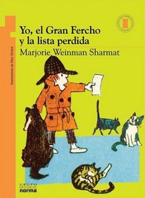 Yo, el Gran Fercho y la Lista Perdida (Coleccion Torre de Papel: Naranja) (Spanish Edition)