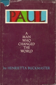 Paul: A Man Who Changed the World