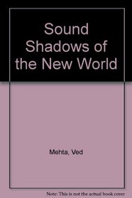Sound-Shadows of the New World