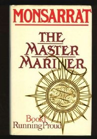 Master Mariner: Running Proud Bk. 1