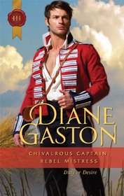 Chivalrous Captain, Rebel Mistress (Harlequin Historical, No 1009)