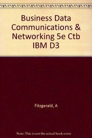 Business Data Communications & Networking 5e Ctb IBM D3