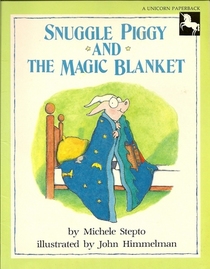 Snuggle Piggy and the Magic Blanket (Unicorn Paperbacks)