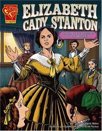 Elizabeth Cady Stanton: Pionera de los derechos de las mujeres (Biografias Graficas/Graphic Biographies (Spanish)) (Spanish Edition)