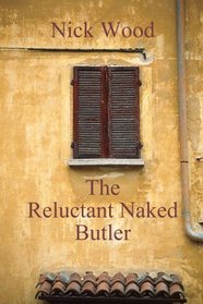 The Reluctant Naked Butler