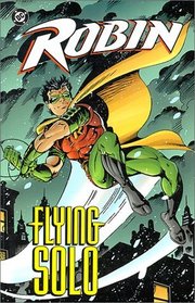 Robin: Flying Solo (Robin)